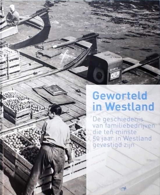 Geworteld in Westland